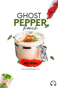 a poster with the words ghost pepper ranch on it and an image of a drink in a