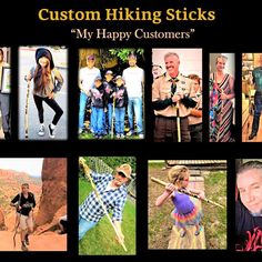 a collage of photos with the words custom hiking sticks my happy customers on them