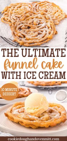 the ultimate funnel cake with ice cream is on a white plate and it's ready to be eaten