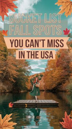 a woman standing on a dock in the middle of a lake surrounded by fall leaves