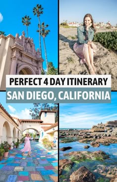 the perfect 4 - day itinerary in san diego, california with pictures of buildings and palm trees