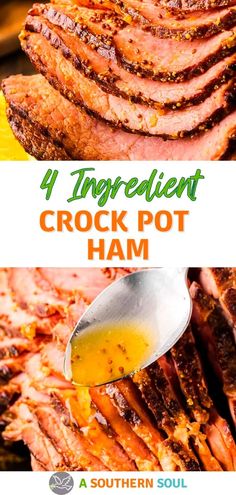 the four ingredient crock pot ham recipe is shown