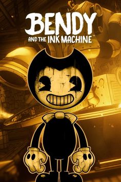 bendy and the ink machine is shown in this cartoon character poster from bendy and the ink machine