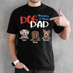 a man pointing to his dog's best dad shirt