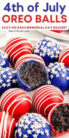 red, white and blue oreo balls with text overlay that reads 4th of july oreo balls easy no bake memorial day dessert