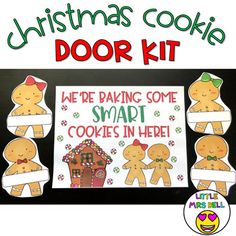 a christmas cookie door kit with gingerbreads on it and the words we're baking some smart cookies in here