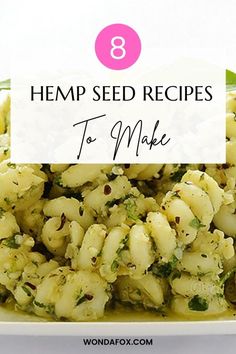 a white plate topped with pasta covered in pesto sauce and text overlay reads 8 hemp seed recipes to make