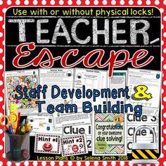 teacher escape staff development and team building activities for teachers to use with their students in the classroom