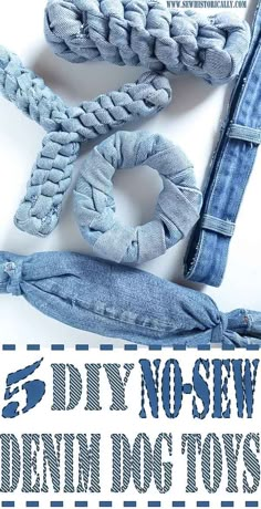 denim dog toys with text overlay that says 5 diy no sew denim dog toys