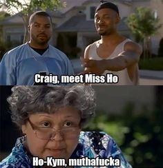 two men standing next to each other with the caption that reads, craig, meet miss ho ho - kyn, muthaafickka