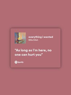 Billie Eilish Songs Lyrics Spotify, Everything I Wanted Spotify, Billie Eilish Spotify Wallpaper, Billie Eilish Words, Everything I Wanted Billie Eilish Lyrics, Billie Eilish Songs Lyrics, Spotify Lyrics Billie Eilish, Billie Eilish Lyrics Spotify, Billie Eilish Playlist