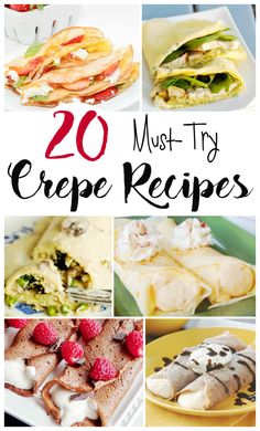 the top 20 must try crepe recipes to make it easier for you to cook