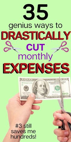 someone cutting money with scissors and the words 35 genius ways to practically cut more than $ 5