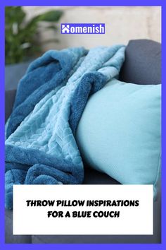 throw pillow instructions for a blue couch with text that reads throw pillow instructions for a blue couch