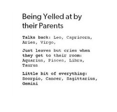 the text is written in black and white on a piece of paper that says, being yelled at by their parents