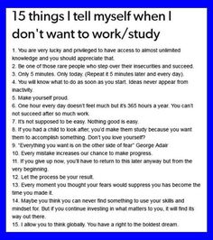 a poster with the words, 15 things i tell my self when i don't want to work / study