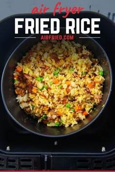 an air fryer with fried rice in it and the words air fryer fried rice