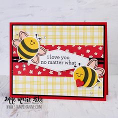 a card with two bees on it and the words i love you, no matter what