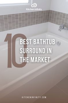 the top ten best bathtub surround in the market