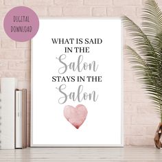 a white poster with the words, what is said in the salon stays in the salon