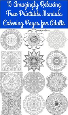 coloring pages for adults with the title, 15 amazingly relaxing free printable mandal coloring pages for adults