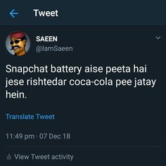 tweet about snapchat battery ase peta hai jesse rishtedar coca - cola pee jaay mein