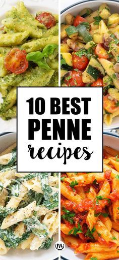 the top 10 best penne recipes for pasta and spinach with text overlay