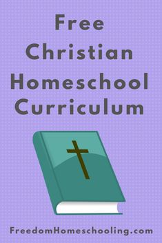 a book with the title free christian homeschool curriculum