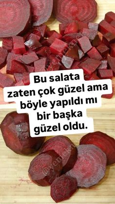 sliced beets on a wooden cutting board with the words'bu salata zaten gok guzel ama boye yappil mi bir baka gi