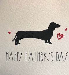 a card with a dachshund dog and hearts on it that says happy father's day