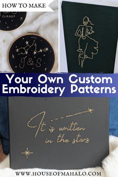 three different embroidery designs with the words, your own custom embroidery patterns and how to make them