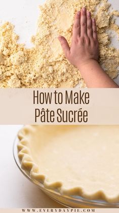 how to make pate sucre pie crust with hands on the top and bottom