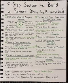 a spiral notebook with writing on it that says 9 step system to build a fortune using any business idea