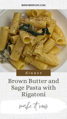 brown butter and sage pasta with rigatoni on a white plate text reads dinner, brown butter and sage pasta with rigatoni