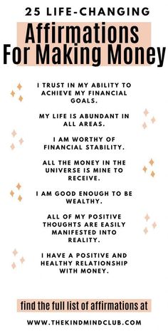 the 25 life - changing affirmations for making money poster with words above it