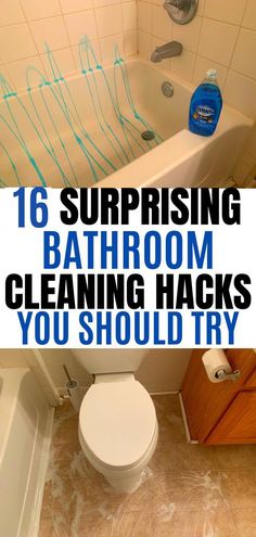 a bathroom with the words 16 surprising bathroom cleaning hacks you should try to fix