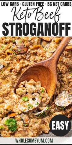 a close up of a wooden spoon in a casserole dish with text overlay reading low carb gluten free keto beef stroganoff