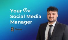 a man wearing a suit and tie standing in front of a blue background with the words your pro social media manager