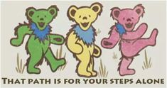 three teddy bears that are standing in the grass with one bear saying, that path is for your steps alone