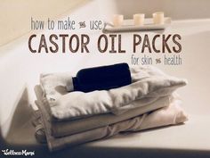 How to Make & Use Castor Oil Packs | Wellness Mama Wellness Mama, Natural Healing Remedies, Holistic Remedies, Natural Therapy