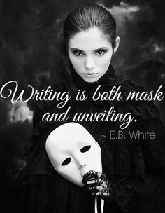 a woman wearing a mask with the words writing is both mask and unraveling