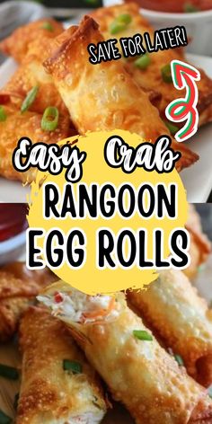 easy crab rangoon egg rolls with text overlay that says easy crab rangoon egg rolls