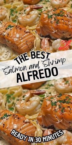 the best salmon and shrimp alfredo in 30 minutes