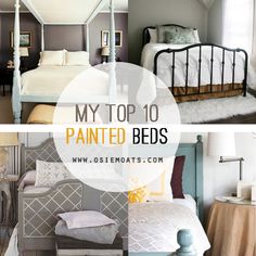 the top 10 painted beds are in different styles and colors, with text overlay that reads my top 10 painted beds