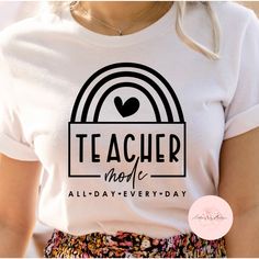 All Day. Every Day. Teacher Shirt Svg, Kids Shirts Design, Teacher Life Svg, Teacher Svg, Funny Teacher, Teacher Style, Making Shirts, Cricut Cut Files, Teacher Humor