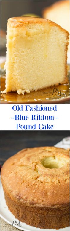 old fashioned blue ribbon pound cake recipe on a plate with text overlay that reads old fashioned blue ribbon pound cake