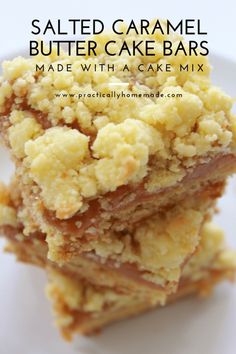 salted caramel butter cake bars are stacked on top of each other with the words, salted caramel butter cake bars made with a cake mix