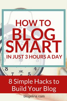 an alarm clock with the text how to blog smart in just 3 hours a day