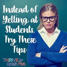 a woman wearing glasses with her arms crossed in front of a chalkboard that says instead of telling at students try these tips