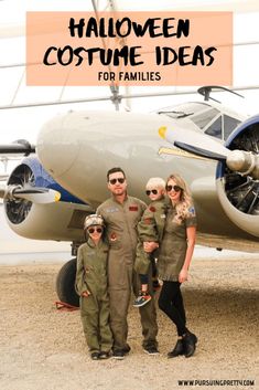 three people standing in front of an airplane with the words halloween costume ideas for families